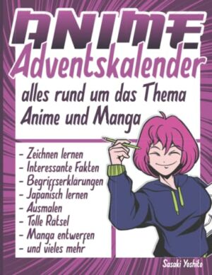 Anime Adventskalender: Alles rund um das Thema: Anime und Manga Taschenbuch
