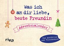 Was ich an Dir liebe, beste Freundin Adventskalender Was ich an Dir liebe, beste Freundin Adventskalender