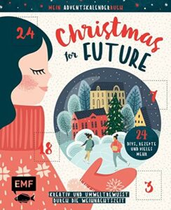 Mein Adventskalender-Buch: Christmas for Future